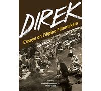 Direk: Essays on Filipino Filmmakers (Critical Voices)