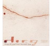 Dirge - Wings Of Lead Over Dormant Seas [Limited Edition]
