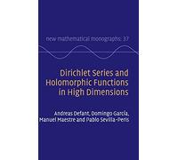 Dirichlet Series and Holomorphic Functions in High Dimensions: 37 (New Mathematical Monographs, Series Number 37)