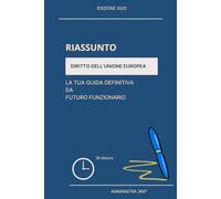 Diritto dell'Unione Europea: la tua guida definitiva da futuro funzionario: 12 (Concorsi)