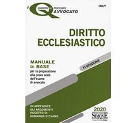 Diritto ecclesiastico. Manuale di base per la preparazione alla prova orale dell'esame di avvocato