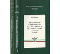 Diritto umanitario e sua introduzione nella regolamentazione dell'Esercito Italiano. La protezione delle vittime della guerra. Vol.II,tomo I: Testo, tomo II: