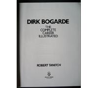 Dirk Bogarde: The Complete Career Illustrated