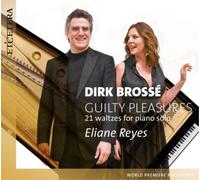 Elaine Reyes (piano) - Dirk Brossé: Guilty Pleasures: 21 Waltzes for Piano - CD