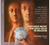 Herwig Coryn - Virtuoso Music For Cello Solo In Belgium