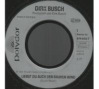 Dirk Busch - Liebst Du Auch Den Rauhen Wind/Wenn Du Fliegen Kannst(7" Vinyl Single)(1991)(# 879 658-7) [Vinyl LP]