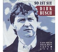 Dirk Busch - So ist sie (1990) / Vinyl single [Vinyl-Single 7'']