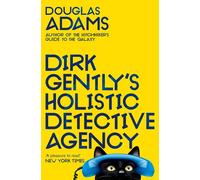 Dirk Gently's Holistic Detective Agency: The Beloved Cult Classic From Douglas