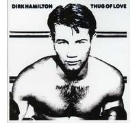 Dirk Hamilton - Thug Of Love