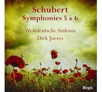 Dirk Joeres - Schubert: Symphonies 5 & 6