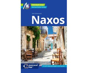 Dirk Schönrock Naxos Reiseführer Michael Müller Verlag: Individuell (Paperback)