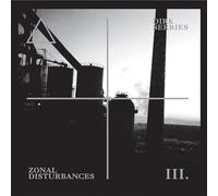Dirk Serries - Zonal Disturbances III