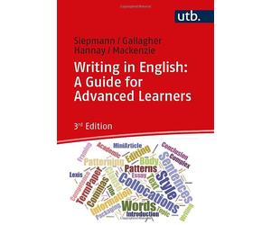 Dirk Siepmann John D. Gallagher Mike Ha Writing in English: A Guide (Paperback)