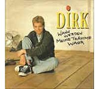 DIRK - Wann werden meine Träume wahr / Irgendwann und irgendwie (7" Vinyl Single 1992)( Ariola Records 115 367)