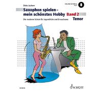 Dirko Juchem Saxophon spielen ? mein schönstes Hobby Band 2 (Paperback)