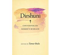 Dirshuni - Contemporary Women′s Midrash (HBI Series on Jewish Women)
