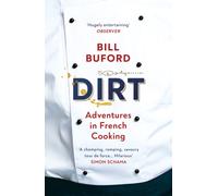 Dirt : Adventures in French Cooking