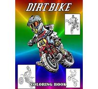 DIRT BIKE COLORING BOOK: Bike Lover Gifts | Motorcycle Coloring Book For Adults Relaxation | Best Birthday Gift For Kids
