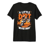 Dirt Bike & Motocross | A Little Dirt Never Hurt | Boy, Men Premium T-Shirt