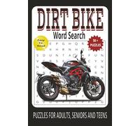 Dirt Bike Word Search: Easy to Read Print about Motorcycle Riders, Motocross, Motor Bikes and More |6x9 inches, 112 pages| 50+puzzles..Gift for Vacations, Holidays and Time Relaxing