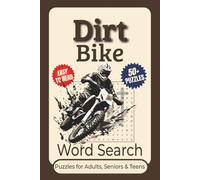 Dirt Bike Word Search Puzzle Book: Word Searches Featuring Clear, Easy-to-Read Print about Dirt Bikes, Motocross, Racing Terms, and More | 6x9 Inches, ... Fun! (Sports themed word search books)
