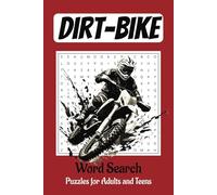 Dirt Bike Word Search Puzzle Book: Word Searches with Easy to Read Print about Dirt bikes, trail bikes, motocross and more| 6x9 inches, 110 pages |50+ ... Gift for Vacations, Holidays and Free Time