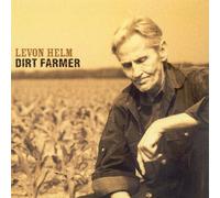Dirt Farmer by Levon Helm (2007-05-03)