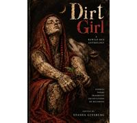 Dirt Girl: a rewild red anthology