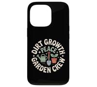 Dirt Growth Garden Crew Peace Nature Love Case for iPhone 13 Pro