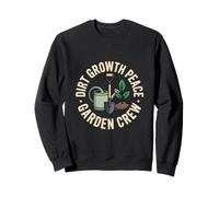Dirt Growth Peace Garden Crew Planting Sweatshirt