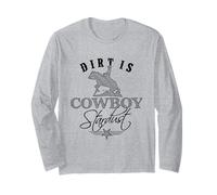 Dirt is Cowboy Stardust - Black Edition Long Sleeve T-Shirt