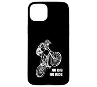 Dirt Jump Bike Bicycle No Dig No Ride Case for iPhone 15 Plus
