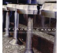 Dirt Nap, Tim, Epicycle, Five Horse Johnson, Linus Pauling Quartet, Mooseheart Faith, Masochistic Religion, Blue & Holding, Babylonian Tiles, Faith Burns, - Strange Cargo