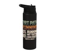 Dirt Path Running 10 Percent Running 90 Percent Not Tripping Stainless Steel Insulated Water Bottle