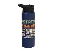 Dirt Path Running 10 Percent Running 90 Percent Not Tripping Stainless Steel Insulated Water Bottle