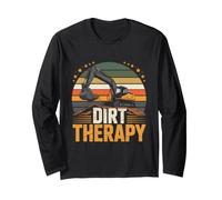 Dirt Therapy Excavator Operator Earthmoving Long Sleeve T-Shirt