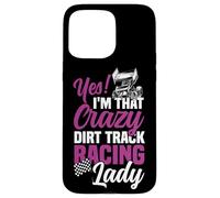 Dirt Track Racing Race Girlfriend Girl Sprint Car Yes! I'm Case for iPhone 15 Pro Max