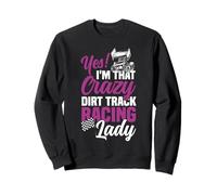 Dirt Track Racing Race Girlfriend Girl Sprint Car Yes! I'm Sweatshirt