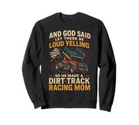 Dirt Track Racing Race Mom Grandma Retro Sprint Car And God Sweatshirt