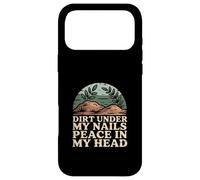 Dirt Under My Nails Peace In My Head Case for iPhone 17 Pro Max
