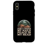 Dirt Under My Nails Peace In My Head Case for iPhone X/XS