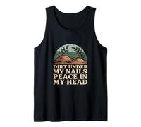 Dirt Under My Nails Peace in My Head Tank Top