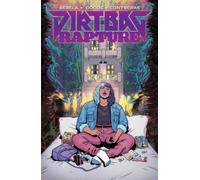 Dirtbag Rapture Vol. 1 : Volume 1