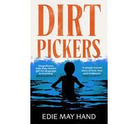 Dirtpickers: The astonishing, heart-swelling debut novel of love, trauma and found family, from a raw new Irish talent
