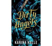 Dirty Angels (Dirty Angels Trilogy #1)