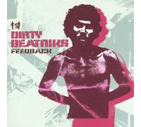 Dirty Beatniks - Feedback