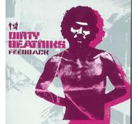 Dirty Beatniks - Feedback