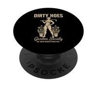 Dirty Bikini Hoes Garden Society We Thrive Where Others Wilt PopSockets Adhesive PopGrip