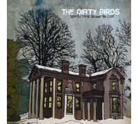 Dirty Birds - How the Cause Became the Cure