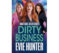 Dirty Business: A nail-biting revenge thriller from Evie Hunter (Frenchurch Falls, 1)